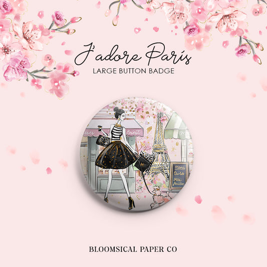 J'adore Paris Custom Button Badge - Large 58mm