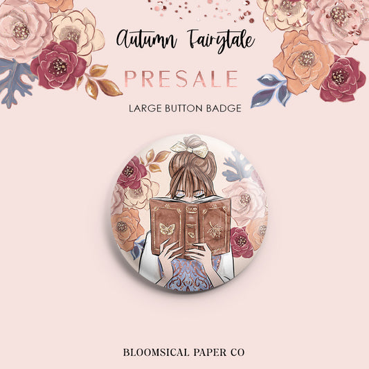 Autumn Fairytale Custom Button Badge - Large 58mm - PRESALE