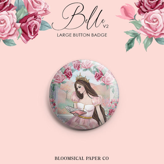 PRESALE Belle Booklover Custom Button Badge - Large 58mm