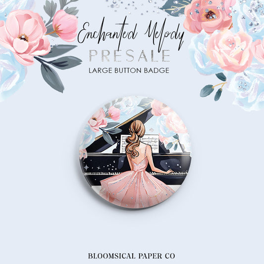 Enchanted Melody Pianist Custom Button Badge - Large 58mm - PRESALE