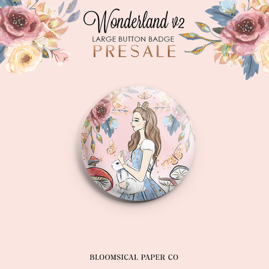 Wonderland Custom Button Badge - Large 58mm | PRESALE