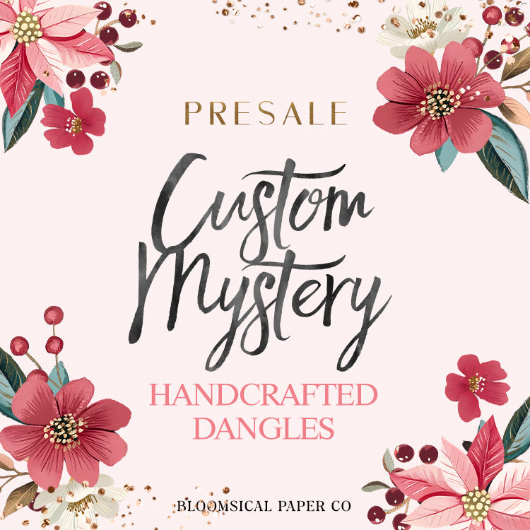 Custom Mystery Festive Handcrafted Dangle - PRESALE